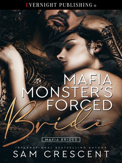 Title details for Mafia Monster's Forced Bride by Sam Crescent - Available
